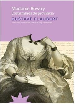 MADAME BOVARY. COSTUMBRES DE PROVINCIA de Gustave Flaubert