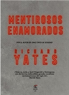 MENTIROSOS ENAMORADOS de Richard Yates