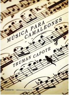 MÚSICA PARA CAMALEONES de Truman Capote