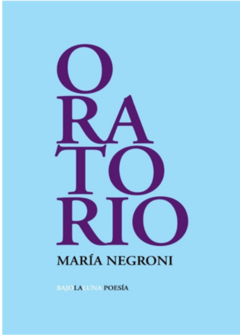 ORATORIO de María Negroni