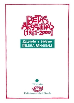 POETAS ARGENTINAS (1981-2000). Selección y prólogo de Elena Anníbali