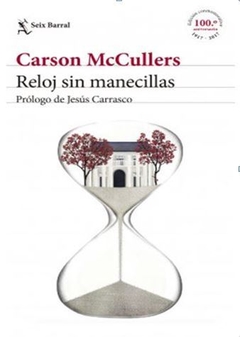 RELOJ SIN MANECILLAS de Carson McCullers