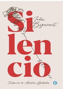 SILENCIO de John Biguenet