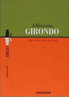 TEXTOS SELECTOS de Oliverio Girondo