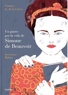 UN PASEO POR LA VIDA DE SIMONE DE BEAUVOIR de Carmen G. de la Cueva