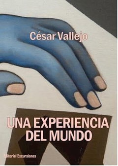 UNA EXPERIENCIA DEL MUNDO de César Vallejo