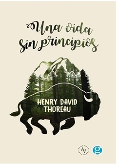 UNA VIDA SIN PRINCIPIOS de Henry David Thoreau