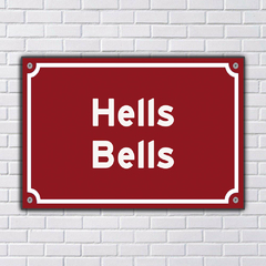 PLACA DE RUA HELLS BELLS 20x13 cm