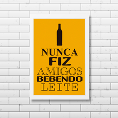 PLACA NUNCA FIZ AMIGOS - comprar online