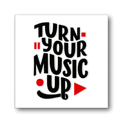 PLACA TURN YOUR MUSIC UP