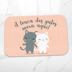 Tapete Decorativo A Louca dos Gatos mora aqui