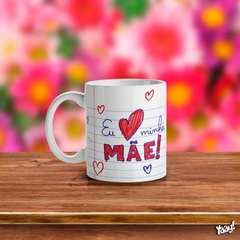 Caneca Eu Amo Minha Mãe