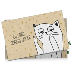 Jogo Americano Gatinho Ranzinza Eu como quanto quiser - 2 peças - comprar online