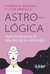 ASTRO-LÓGICA. Guía inicial para el estudio de la astrología