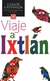 VIAJE A IXTLÁN