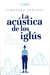 LA ACÚSTICA DE LOS IGLÚS (RELATOS)