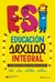 ESI - EDUCACIÓN SEXUAL INTEGRAL - GUÍA BÁSICA PARA TRABAJAR EN LA ESCUELA Y EN LA FAMILIA