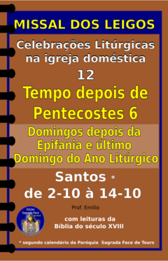 MISSAL DOS LEIGOS 12 - ESPIRAL - TEMPO DEPOIS DE PENTECOSTES 6