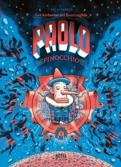 Las Andanzas del Incorregible Paolo Pinocchio