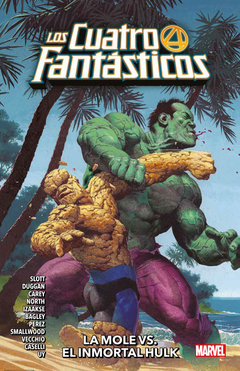 Los Cuatro Fantasticos Vol 04 La Mole Vs El Inmortal Hulk