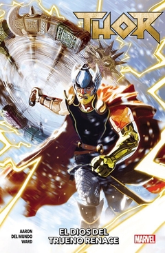 Thor Vol 01 El Dios del Trueno Renace