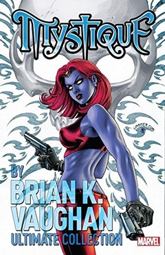 Mystique By Brian K Vaughan Complete Collection TPB