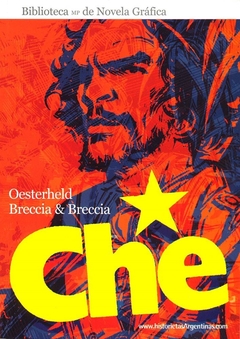 Che, vida de Ernesto Che Guevara