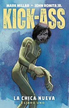 Kick Ass La Chica Nueva Vol 1