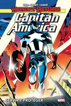 Heroes Return Capitán América: Servir y Proteger