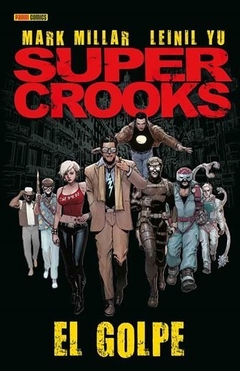 Super Crooks 01 El Golpe