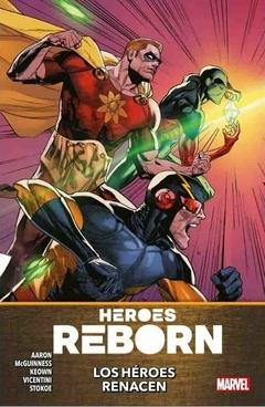 Heroes Reborn Vol 01 Los Heroes Renacen