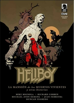 Hellboy: La Mansion de los Muertos Vivientes y Otras Historias