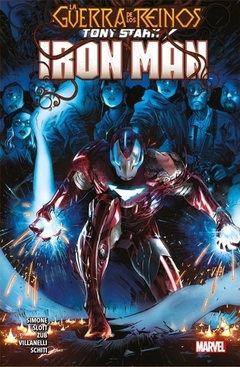 Tony Stark Iron Man Vol 03 La Guerra de los Reinos