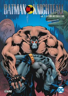 Batman: Knightfall Vol 02 La Caída del Caballero