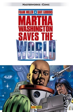 Martha Washington Vol 3: Saves the World