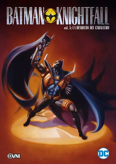 Batman: Knightfall Vol 05 La Busqueda del Caballero