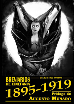 Breviarios de Cinefania 21 Decadas del Horror 1895-1919