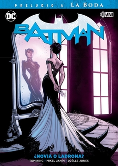 Batman Vol 06 ¿Novia o ladrona?