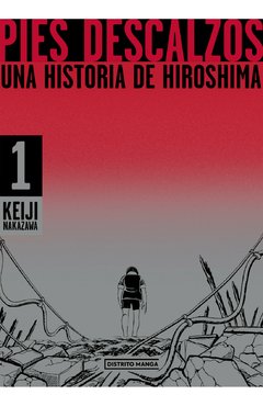 Pies Descalzos: Una Historia de Hiroshima 01