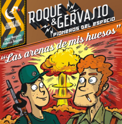 Roque & Gervasio, Pioneros del Espacio 07: Las Arenas de mis Huesos