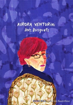 Aurora Venturini, Inés Busquets