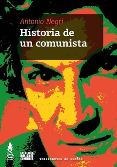Historia de un comunista, Antonio Negri