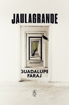 Jaulagrande, Guadalupe Faraj