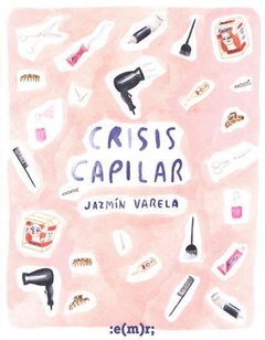 Crisis capilar, Jazmín Varela