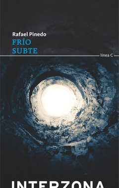 Frío. Subte, Rafael Pinedo