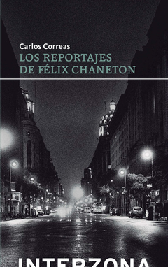 Los reportajes de Félix Chaneton, Carlos Correas