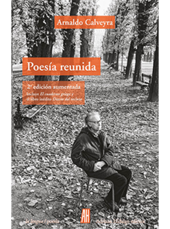 Poesía reunida, Arnaldo Calveyra
