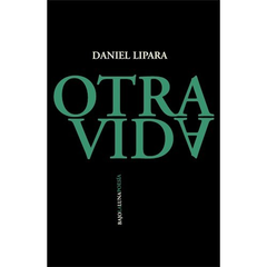 Otra vida, Daniel Lipara