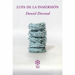 Lupa de la inmersión, Daniel Durand