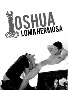 Loma hermosa, Ioshua